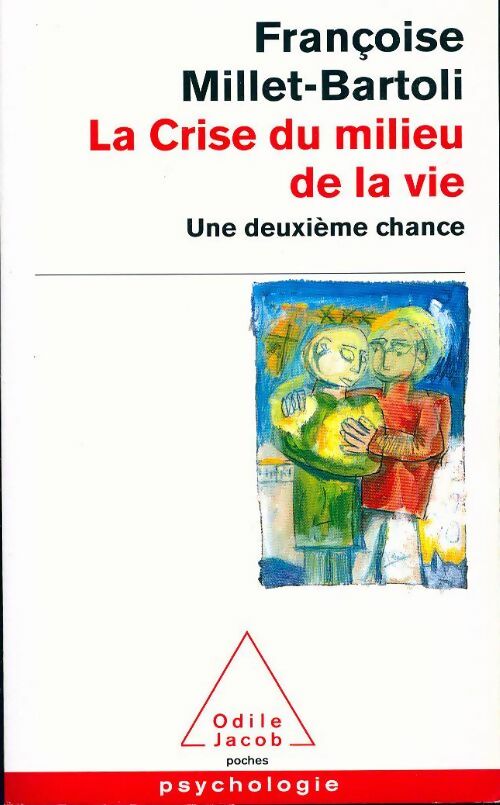 Livrenpoche : La crise du milieu de la vie - Françoise Millet-Bartoli - Livre