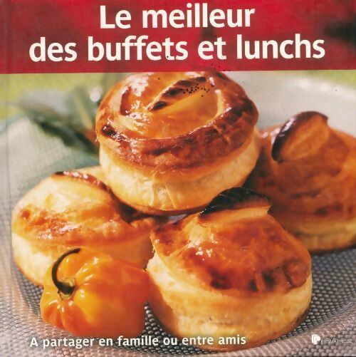 Livrenpoche : Le meilleur des buffets et lunchs - Collectif - Livre