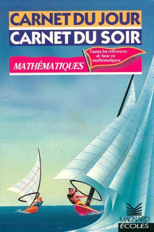 Livrenpoche : Cahier du jour, carnet du soir mathématiques - Collectif - Livre