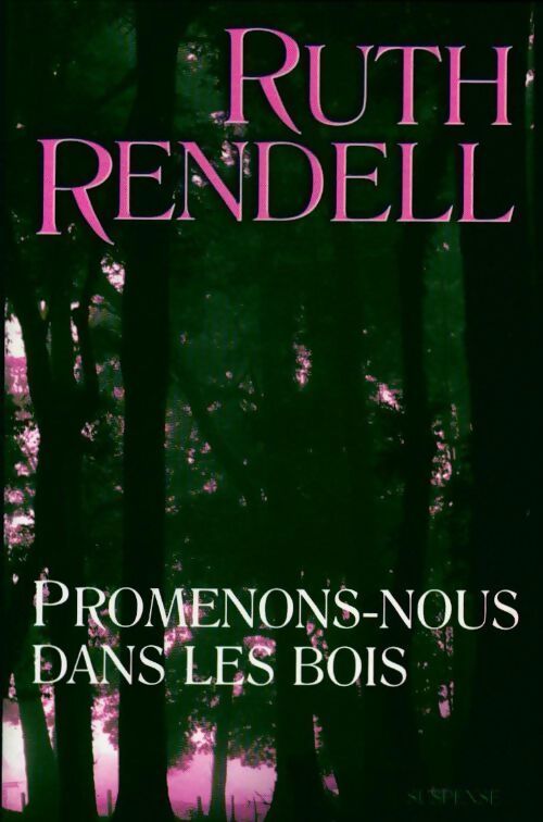 Livrenpoche : Promenons-nous dans les bois - Ruth Rendell - Livre