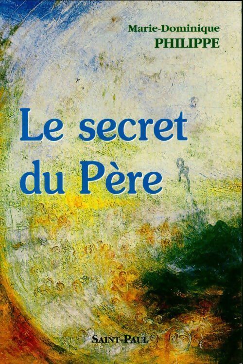 Livrenpoche : Le secret du père - Philippe Marie. Domin - Livre