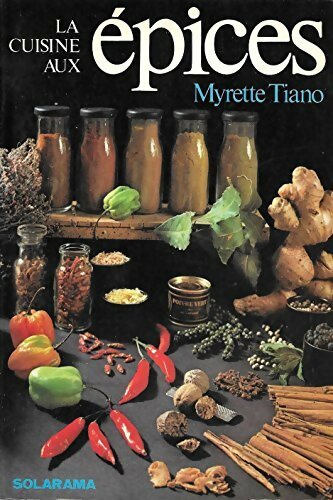 Livrenpoche : La cuisine aux épices - Myrette Tiano - Livre