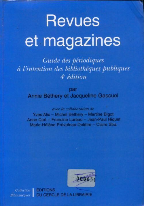 Livrenpoche : Revues et magazines. Guide des périodiques à l'intention des bibliothèques publiques 4ème édition - Annie Béthery - Livre