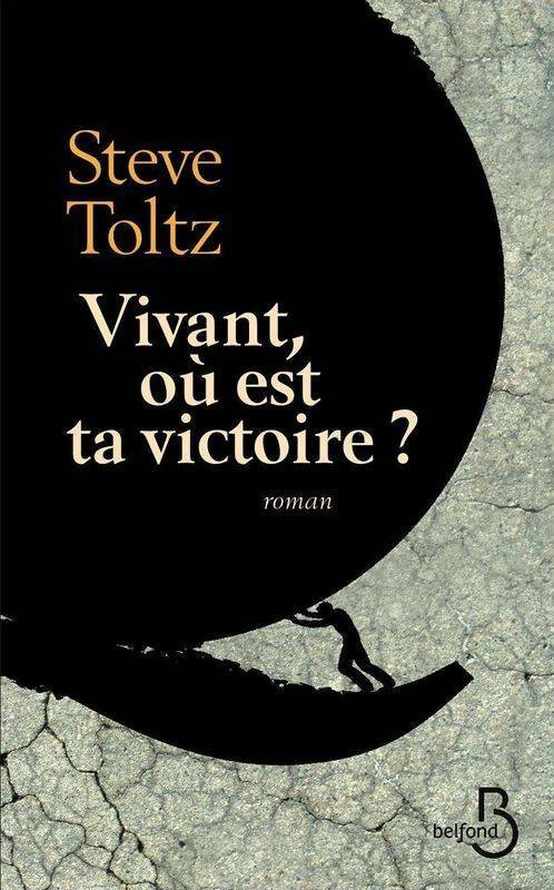 Livrenpoche : Vivant, où est ta victoire ? - Steve Toltz - Livre