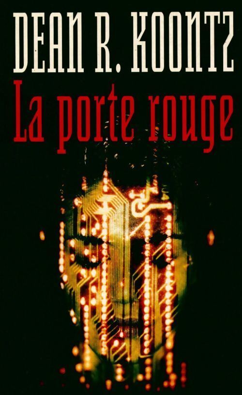 La porte rouge - Dean Ray Koontz - Livre