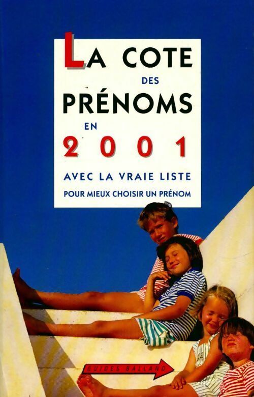 Livrenpoche : La cote des prénoms 2001 - Philippe Besnard - Livre