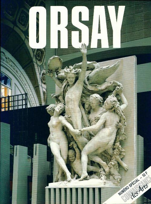 Livrenpoche : Connaissance des arts Hors-Série : Orsay - Collectif - Livre