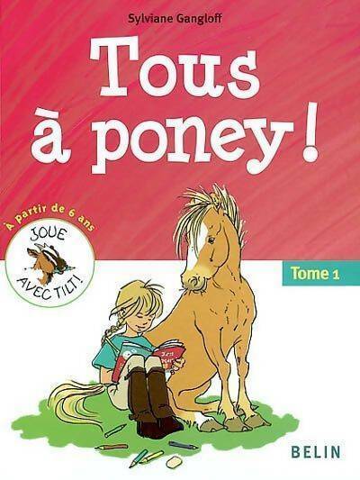 Livrenpoche : Tous à poney ! Tome I - Sylviane Gangloff - Livre