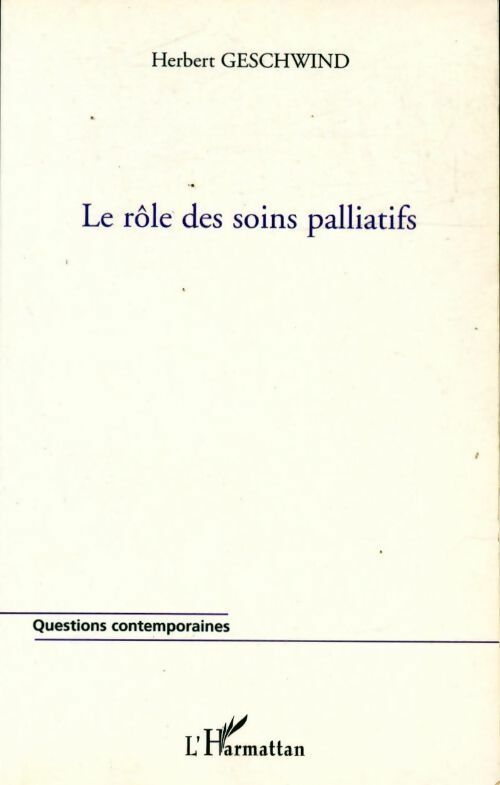 Livrenpoche : Le rôle des soins palliatifs - Herbert Geschwind - Livre