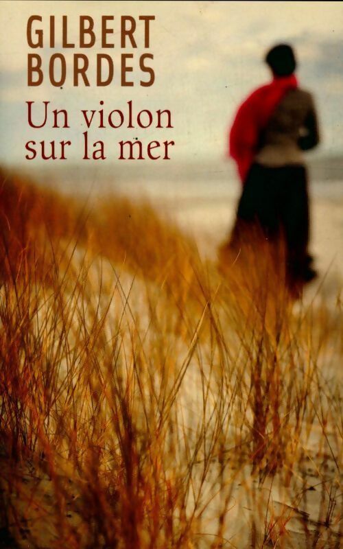 Livrenpoche : Un violon sur la mer - Gilbert Bordes - Livre