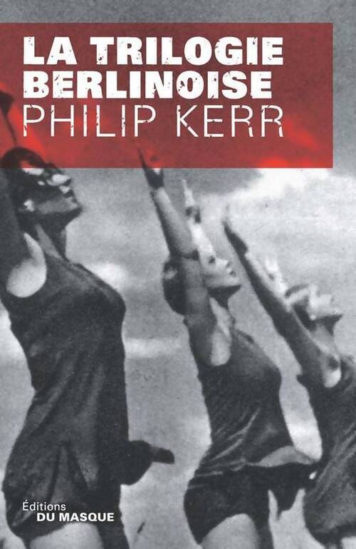 Livrenpoche : La trilogie berlinoise - Philip Kerr - Livre