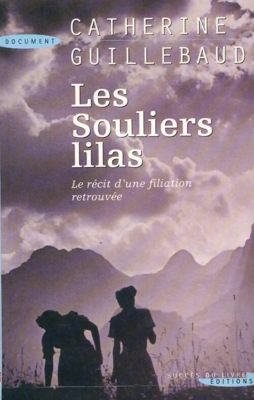 Livrenpoche : Les souliers lilas - Catherine Guillebaud - Livre