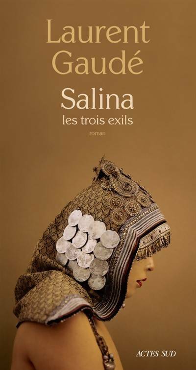 Livrenpoche : Salina : Les trois exils - Laurent Gaudé - Livre