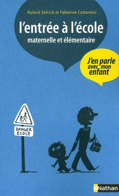 Livrenpoche : Entrée à l'école - Roland Sefcick - Livre