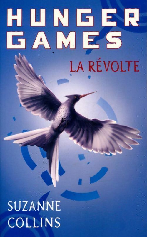 Livrenpoche : Hunger Games Tome III : La révolte - Suzanne Collins - Livre