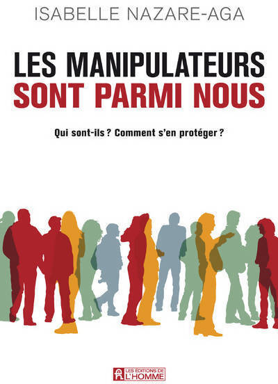 Livrenpoche : Les manipulateurs sont parmi nous - Isabelle Nazare-Aga - Livre