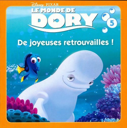 Livrenpoche : Le monde de Dory : De joyeuses retrouvailles ! - Collectif - Livre