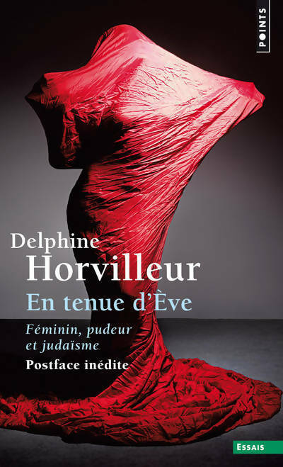 Livrenpoche : En tenue d'Ève. Féminin, pudeur et judaïsme - Delphine Horvilleur - Livre
