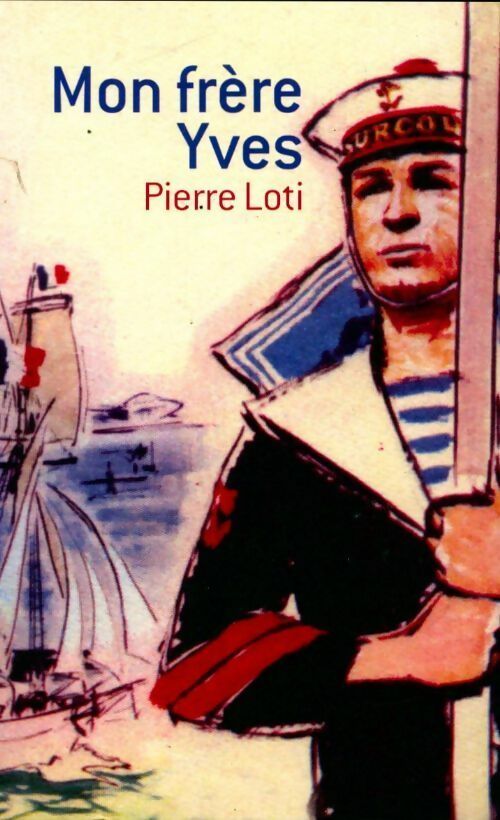 Livrenpoche : Mon frère Yves - Pierre Loti - Livre