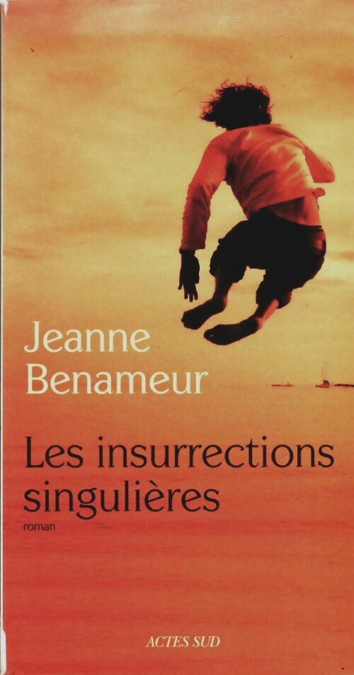 Livrenpoche : Les insurrections singulières - Jeanne Benameur - Livre