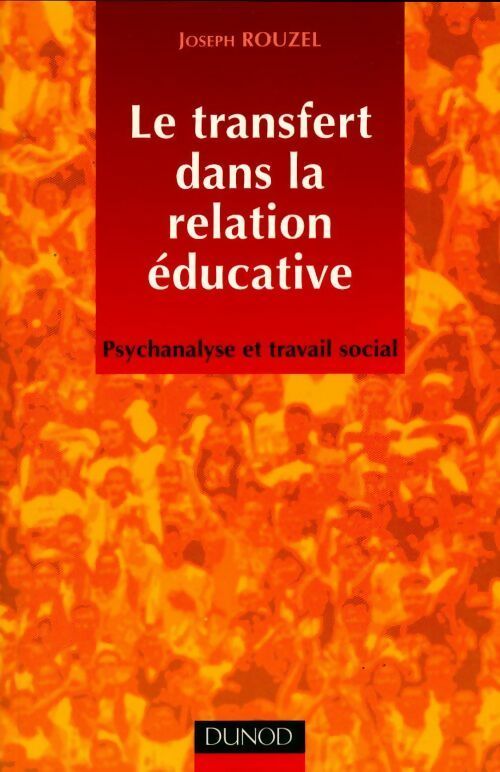 Livrenpoche : Le transfert dans la relation éducative - Rouzel - Livre
