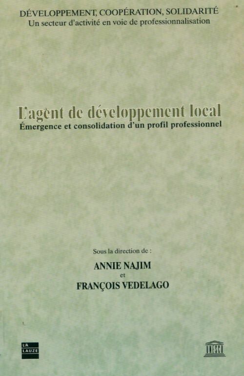 Livrenpoche : L'agent de développement local : Emergence et consolidation d'un profil professionnel - François Védélago - Livre