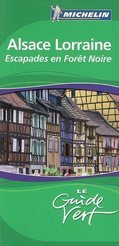 Livrenpoche : Alsace Lorraine, Escapades en Forêt Noire 2006 - Collectif - Livre