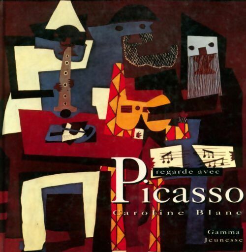 Livrenpoche : Regarde avec - Picasso - - Caroline Blanc - Livre