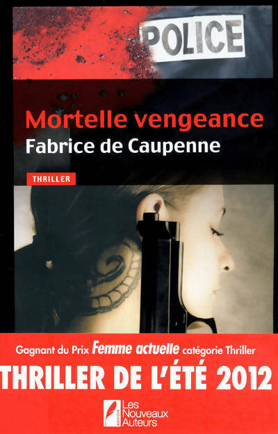 Livrenpoche : Mortelle vengeance - Fabrice De Caupenne - Livre