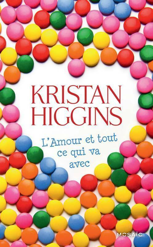 Livrenpoche : L'amour et tout ce qui va avec - Kristan Higgins - Livre