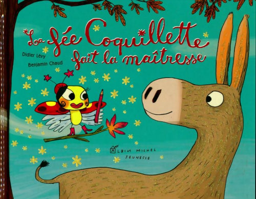 La fée coquillette fait la maîtresse - Didier Lévy - Livre
