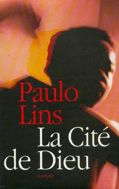 Livrenpoche : La cité de Dieu - Paulo Lins - Livre