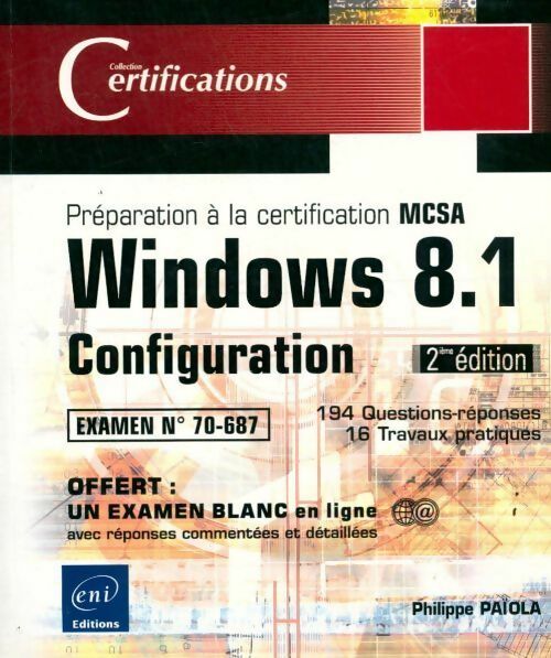 Livrenpoche : Windows 8.1 configuration. Préparation à la certification mcsa 70-687 - Philippe PaÏola - Livre