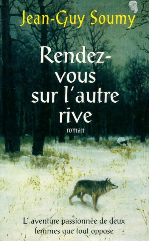 Livrenpoche : Rendez-vous sur l'autre rive - Jean-Guy Soumy - Livre