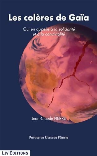 Livrenpoche : Les colères de Gaia - Jean-Claude Pierre - Livre