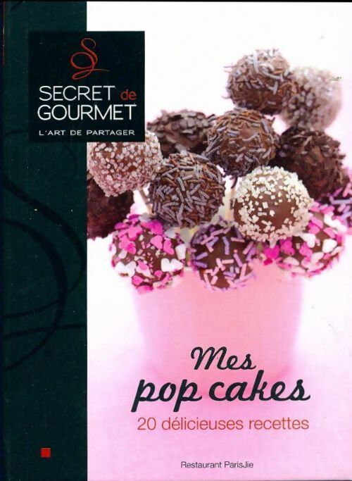 Livrenpoche : Mes pop cakes - Collectif - Livre