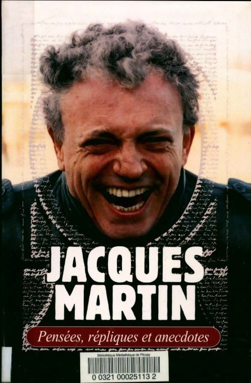 Livrenpoche : Pensées répliques et anecdotes - Jacques Martin - Livre