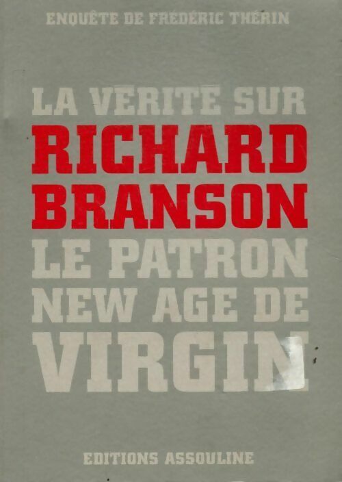 Livrenpoche : La vérité sur richard branson le patron new age de virgin - Frédéric Therin - Livre