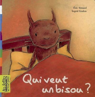 Livrenpoche : Qui veut un bisou ? - Eric Simard - Livre