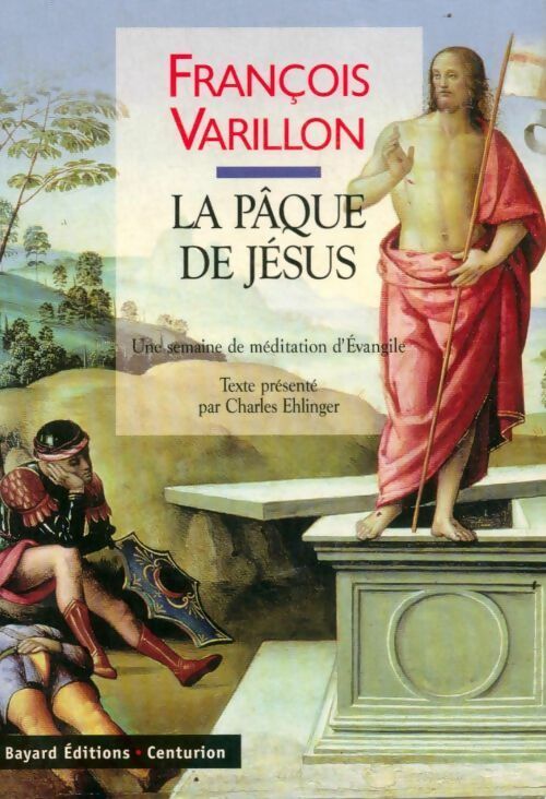 Livrenpoche : Vivre le christianisme Tome III : La pâque de Jésus une semaine de méditation d'évangile - François Varillon - Livre