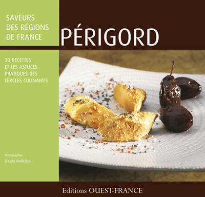 Livrenpoche : Périgord : 30 recettes et les astuces des cercles culinaires - Claude Herlédan - Livre