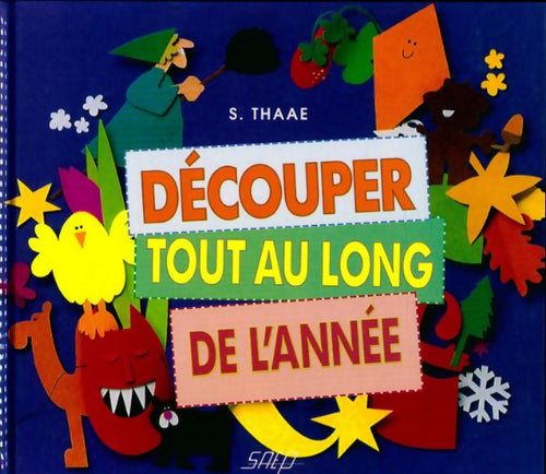 Livrenpoche : Découper tout au long de l'année - S. Thaae - Livre