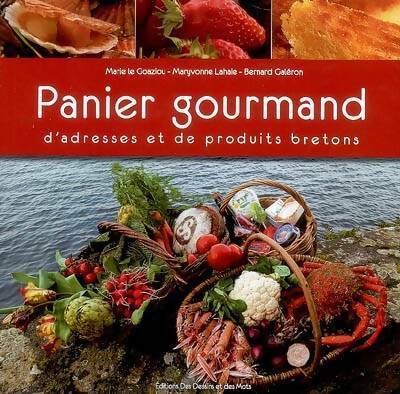Livrenpoche : Panier gourmand d'adresses et de produits bretons - Marie Le Goaziou - Livre