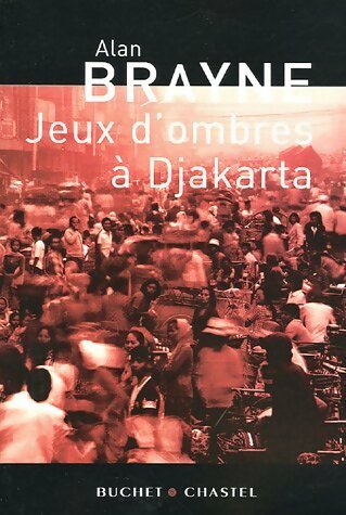 Livrenpoche : Jeux d'ombres à Djakarta - Alan Brayne - Livre