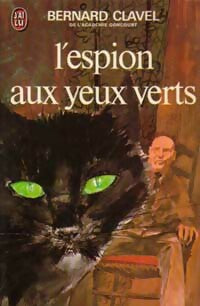 Livrenpoche : L'espion aux yeux verts - Bernard Clavel - Livre