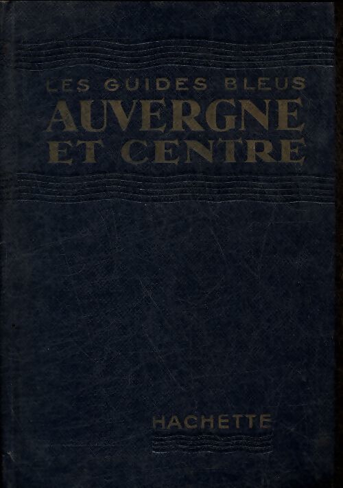Auvergne et Centre - Inconnu - Livre