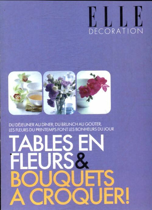 Livrenpoche : Tables en fleur et bouquets à croquer - Collectif - Livre