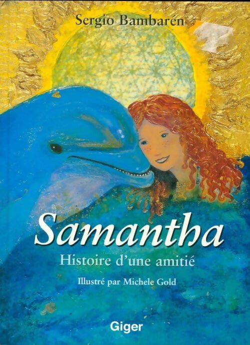 Livrenpoche : Samantha. Histoire d'une amitié - Sergio Bambaren - Livre