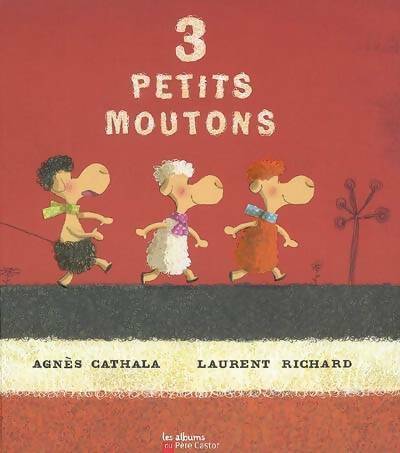 Livrenpoche : 3 petits moutons - Agnes Cathala - Livre