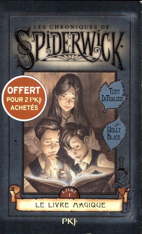 Livrenpoche : Les chroniques de Spiderwick Tome I : Le livre magique - Holly Black - Livre